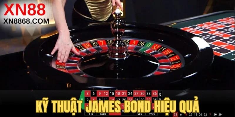 Kỹ thuật James Bond hiệu quả
